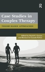 Cover: Case Studies in Couples Therapy - Routledge