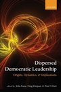 Cover: Dispersed Democratic Leadership - Oxford University Press