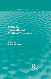 Enlarge image Cover: Paths to International Political Economy (Routledge Revivals) - Routledge