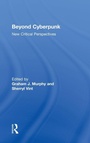 Cover: Beyond Cyberpunk - Routledge