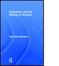 Cover: Federalism and the Making of America - Routledge