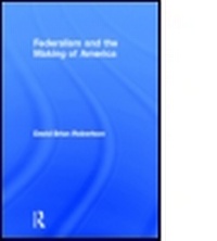 Enlarge image Cover: Federalism and the Making of America - Routledge