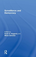 Cover: Surveillance and Democracy - Routledge Cavendish