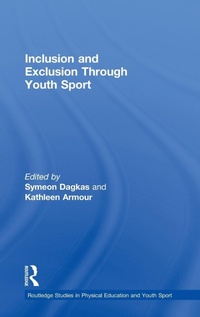 Abbildung von: Inclusion and Exclusion Through Youth Sport - Routledge