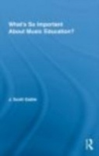 Abbildung von: What's So Important About Music Education? - Routledge