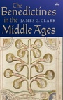 Cover: The Benedictines in the Middle Ages - Boydell Press