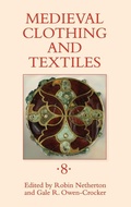 Cover: Medieval Clothing and Textiles 8 - Boydell Press