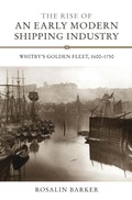Cover: The Rise of an Early Modern Shipping Industry - Boydell Press