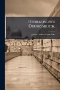 Cover: Hebraeisches Uebungsbuch - Nabu Press