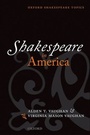 Cover: Shakespeare in America - Oxford University Press