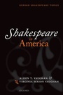 Cover: Shakespeare in America - Oxford University Press