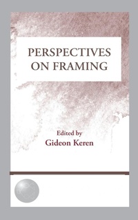 Abbildung von: Perspectives on Framing - Psychology Press Ltd