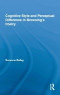 Cover: Cognitive Style and Perceptual Difference in Browning's Poetry - Routledge