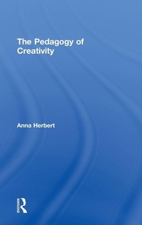 Enlarge image Cover: The Pedagogy of Creativity - Routledge