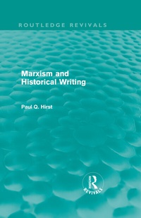 Enlarge image Cover: Marxism and Historical Writing (Routledge Revivals) - Routledge
