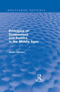 Enlarge image Cover: Principles of Government and Politics in the Middle Ages (Routledge Revivals) - Routledge