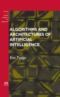 Cover: Algorithms and Architectures of Artificial Intelligence - IOS Press,US