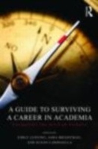 Abbildung von: A Guide to Surviving a Career in Academia - Routledge