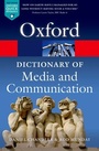 Cover: A Dictionary of Media and Communication - Oxford University Press