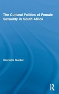 Cover: The Cultural Politics of Female Sexuality in South Africa - Routledge
