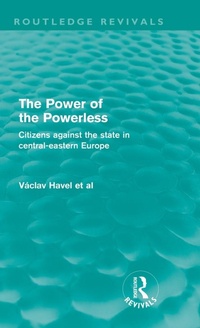 Enlarge image Cover: The Power of the Powerless (Routledge Revivals) - Routledge