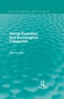 Cover: Social Evolution and Sociological Categories (Routledge Revivals) - Routledge