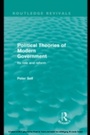 Cover: Political Theories of Modern Government (Routledge Revivals) - Routledge