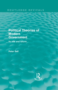 Enlarge image Cover: Political Theories of Modern Government (Routledge Revivals) - Routledge