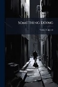 Cover: Something Doing... - Nabu Press