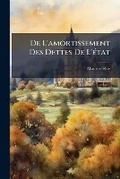 Cover: De L'amortissement Des Dettes De L'etat - Nabu Press