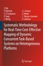 Cover: Systematic Methodology for Real-Time Cost-Effective Mapping of Dynamic Concurrent Task-Based Systems on Heterogenous Platforms - Springer