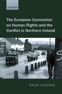 Enlarge image Cover: The European Convention on Human Rights and the Conflict in Northern Ireland - Oxford University Press