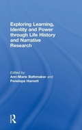 Cover: Exploring Learning, Identity and Power through Life History and Narrative Research - Routledge
