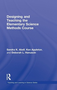 Enlarge image Cover: Designing and Teaching the Elementary Science Methods Course - Routledge