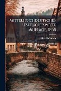 Cover: Mittelhochdeutsches Lesebuch, Zweite Auflage, 1868 - Nabu Press