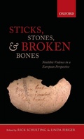Cover: Sticks, Stones, and Broken Bones - Oxford University Press