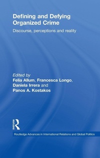 Enlarge image Cover: Defining and Defying Organised Crime - Routledge
