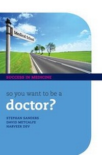 Enlarge image Cover: So You Want to be a Doctor? - Oxford University Press