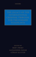 Cover: The Legacy of the International Criminal Tribunal for the Former Yugoslavia - Oxford University Press