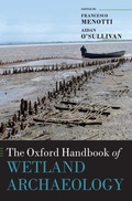 Cover: The Oxford Handbook of Wetland Archaeology - Oxford University Press