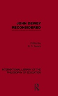 Cover: John Dewey reconsidered (International Library of the Philosophy of Education Volume 19) - Routledge