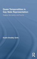 Cover: Queer Temporalities in Gay Male Representation - Routledge