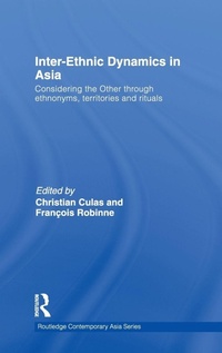 Enlarge image Cover: Inter-Ethnic Dynamics in Asia - Routledge