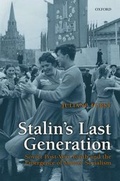 Cover: Stalin's Last Generation - Oxford University Press