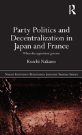 Cover: Party Politics and Decentralization in Japan and France - Routledge