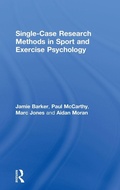 Cover: Single-Case Research Methods in Sport and Exercise Psychology - Routledge