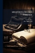 Cover: Memories Of Old Friends - Nabu Press