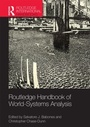 Cover: Routledge Handbook of World-Systems Analysis - Routledge