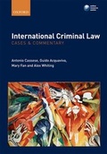 Cover: International Criminal Law: Cases and Commentary - Oxford University Press