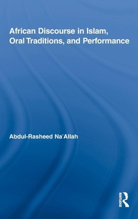 Abbildung von: African Discourse in Islam, Oral Traditions, and Performance - Routledge